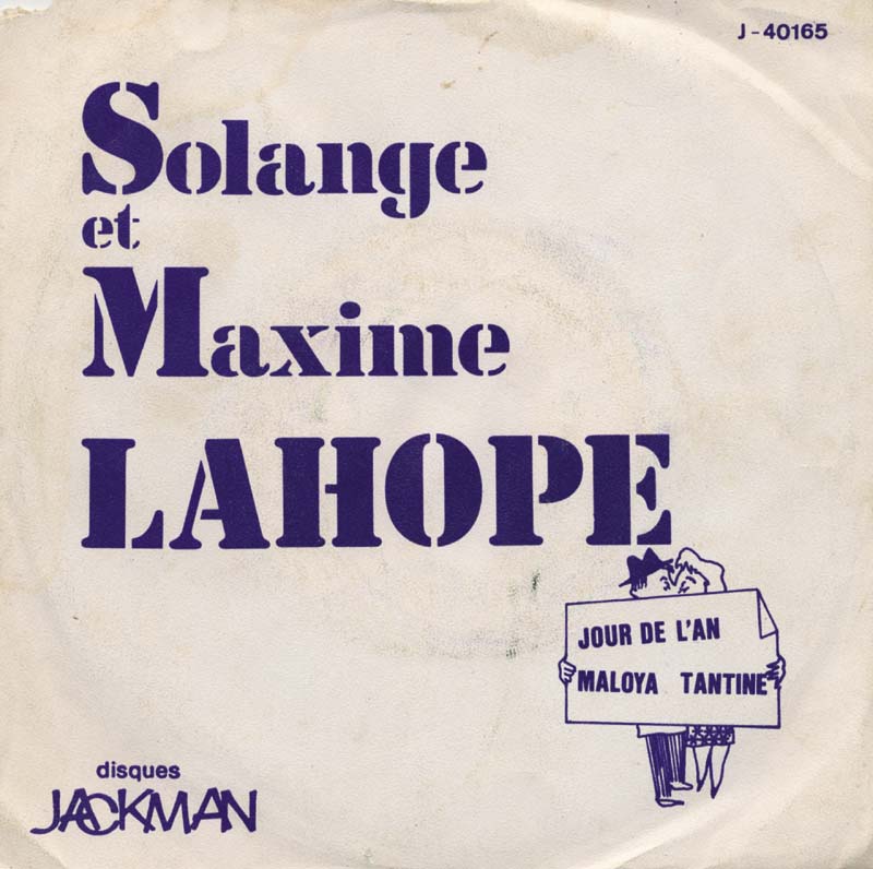 Maxime Lahope, Le Club Rythmique. Jackman : J 40165 – avec Solange Lahope, Jour d’l’an / Maloya tantine, 1974